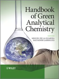 Handbook of Green Analytical Chemistry, Miguel de la Guardia