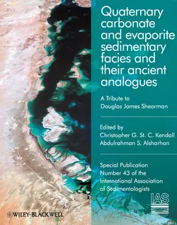 Quaternary Carbonate and Evaporite Sedimentary Facies and Their Ancient Analogues. A Tribute to Douglas James Shearman (Special Publication 43 of the IAS), Alsharhan Abdulrahman