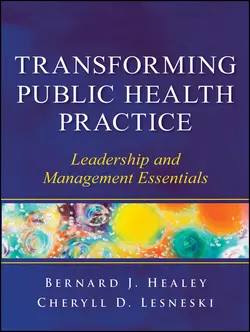 Transforming Public Health Practice. Leadership and Management Essentials, Lesneski Cheryll