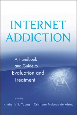 Internet Addiction. A Handbook and Guide to Evaluation and Treatment, Abreu Cristiano