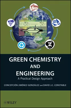 Green Chemistry and Engineering. A Practical Design Approach, Jiménez-González Concepción