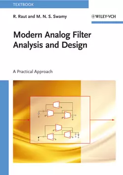 Modern Analog Filter Analysis and Design. A Practical Approach, Raut R.