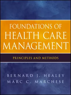 Foundations of Health Care Management. Principles and Methods, Marchese Marc