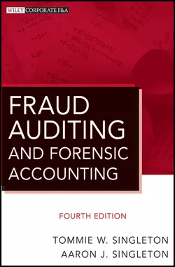 Fraud Auditing and Forensic Accounting, Singleton Aaron