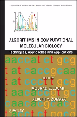 Algorithms in Computational Molecular Biology. Techniques, Approaches and Applications, Elloumi Mourad