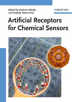 Artificial Receptors for Chemical Sensors, Yatsimirsky Anatoly