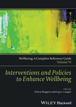 Wellbeing: A Complete Reference Guide, Interventions and Policies to Enhance Wellbeing, Huppert Felicia