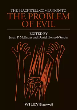 The Blackwell Companion to The Problem of Evil, McBrayer Justin