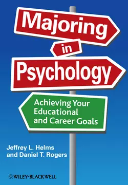 Majoring in Psychology. Achieving Your Educational and Career Goals, Helms Jeffrey