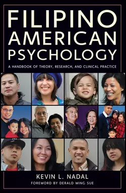 Filipino American Psychology. A Handbook of Theory, Research, and Clinical Practice, Nadal Kevin