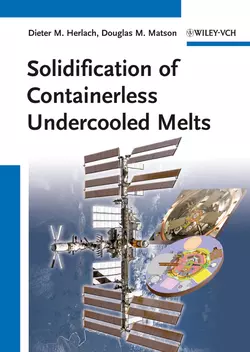 Solidification of Containerless Undercooled Melts, Herlach Dieter