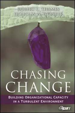 Chasing Change. Building Organizational Capacity in a Turbulent Environment, Webster Douglas