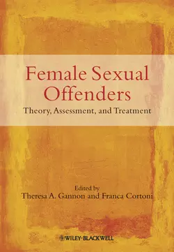 Female Sexual Offenders. Theory, Assessment and Treatment, Cortoni Franca