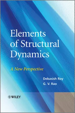 Elements of Structural Dynamics. A New Perspective, Rao G.