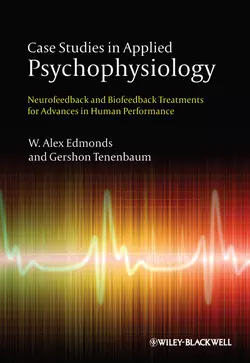 Case Studies in Applied Psychophysiology. Neurofeedback and Biofeedback Treatments for Advances in Human Performance, Tenenbaum Gershon