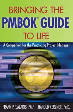 Bringing the PMBOK Guide to Life. A Companion for the Practicing Project Manager, Kerzner Harold