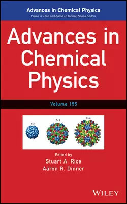 Advances in Chemical Physics. Volume 155, Stuart A. Rice