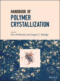 Handbook of Polymer Crystallization Piorkowska Ewa и Rutledge Gregory