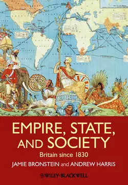 Empire, State, and Society. Britain since 1830, Bronstein Jamie