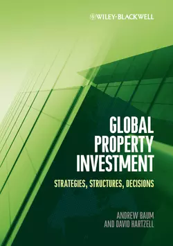 Global Property Investment. Strategies, Structures, Decisions, Hartzell David