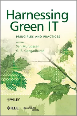 Harnessing Green IT. Principles and Practices Gangadharan G. и Murugesan San