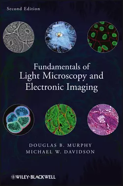 Fundamentals of Light Microscopy and Electronic Imaging, Murphy Douglas