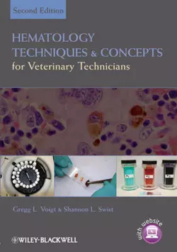 Hematology Techniques and Concepts for Veterinary Technicians, Voigt Gregg