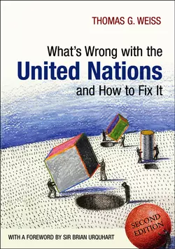 What′s Wrong with the United Nations and How to Fix it, Urquhart Sir