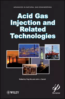 Acid Gas Injection and Related Technologies, Wu Ying