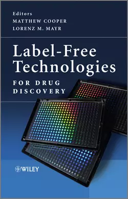 Label-Free Technologies For Drug Discovery, Mayr Lorenz