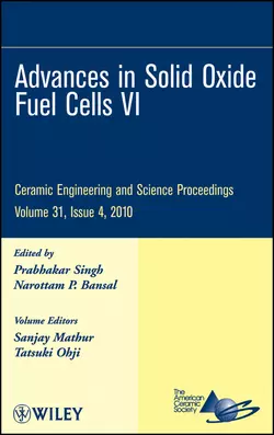 Advances in Solid Oxide Fuel Cells VI, Bansal Narottam