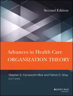 Advances in Health Care Organization Theory, Shay Patrick