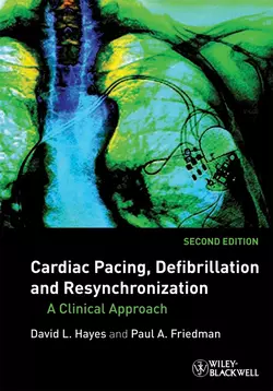 Cardiac Pacing, Defibrillation and Resynchronization. A Clinical Approach, Hayes David