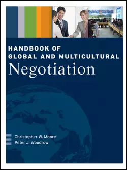 Handbook of Global and Multicultural Negotiation, Woodrow Peter