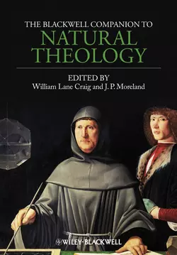 The Blackwell Companion to Natural Theology, Moreland J.