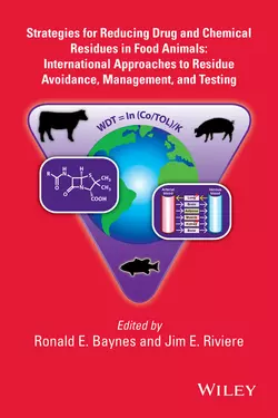 Strategies for Reducing Drug and Chemical Residues in Food Animals. International Approaches to Residue Avoidance, Management, and Testing, Riviere Jim