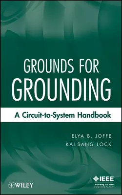 Grounds for Grounding. A Circuit to System Handbook, Joffe Elya