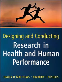 Designing and Conducting Research in Health and Human Performance, Matthews Tracey