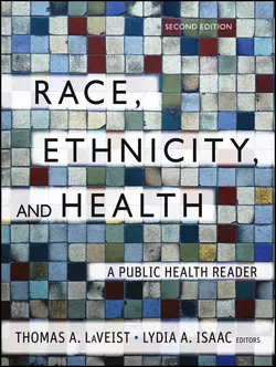 Race, Ethnicity, and Health. A Public Health Reader, LaVeist Thomas