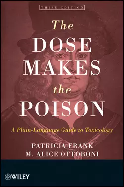 The Dose Makes the Poison. A Plain-Language Guide to Toxicology, Ottoboni M.