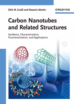 Carbon Nanotubes and Related Structures. Synthesis  Characterization  Functionalization  and Applications Guldi Dirk и Martín Nazario