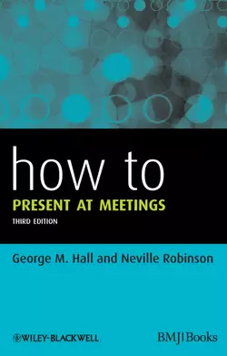 How to Present at Meetings, Robinson Neville