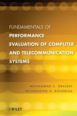 Fundamentals of Performance Evaluation of Computer and Telecommunications Systems, Obaidat Mohammed