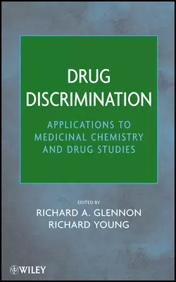 Drug Discrimination. Applications to Medicinal Chemistry and Drug Studies, Young Richard