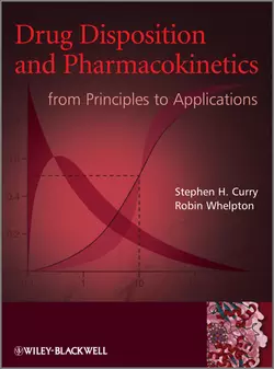 Drug Disposition and Pharmacokinetics. From Principles to Applications, Curry Stephen