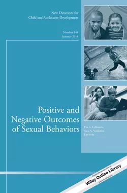 Positive and Negative Outcomes of Sexual Behaviors. New Directions for Child and Adolescent Development, Number 144, Vasilenko Sara