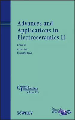 Advances and Applications in Electroceramics II, Nair K.