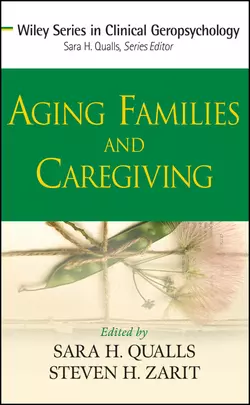 Aging Families and Caregiving, Qualls Sara