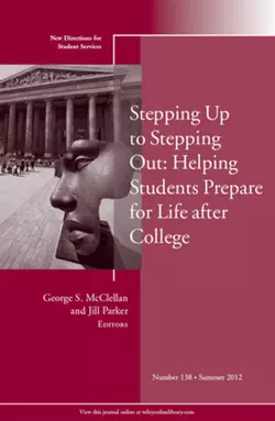 Stepping Up to Stepping Out: Helping Students Prepare for Life After College. New Directions for Student Services, Number 138, McClellan George