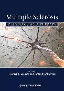 Multiple Sclerosis. Diagnosis and Therapy Stankiewicz James и Weiner Howard